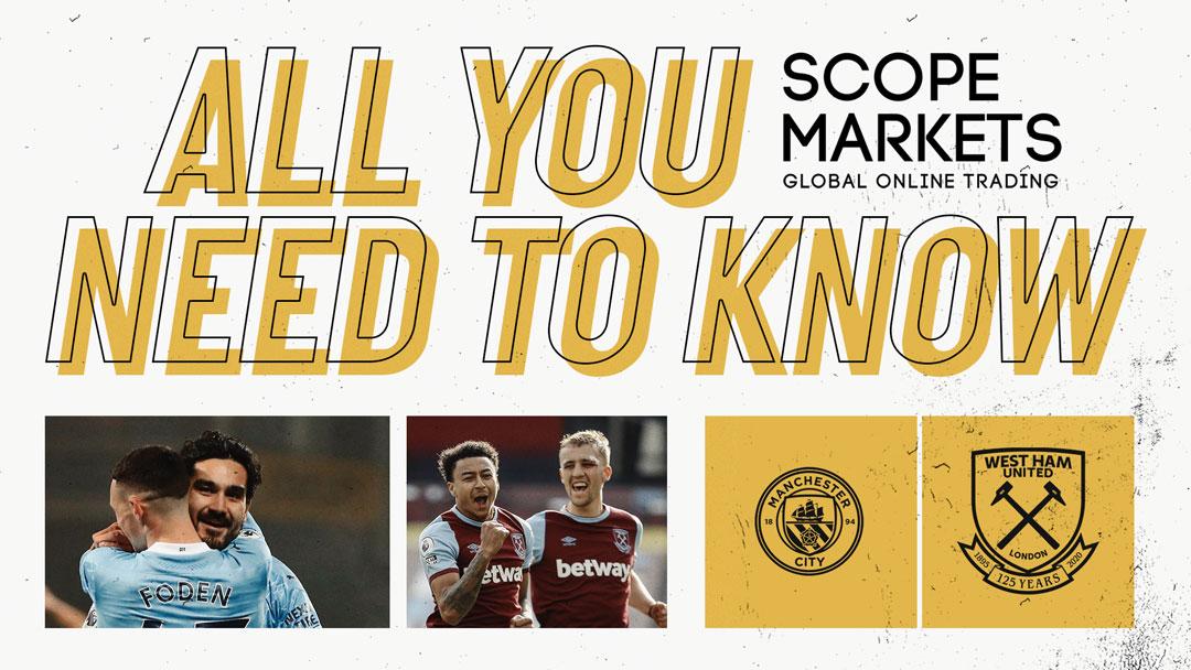 Manchester City v West Ham United - All You Need To Know