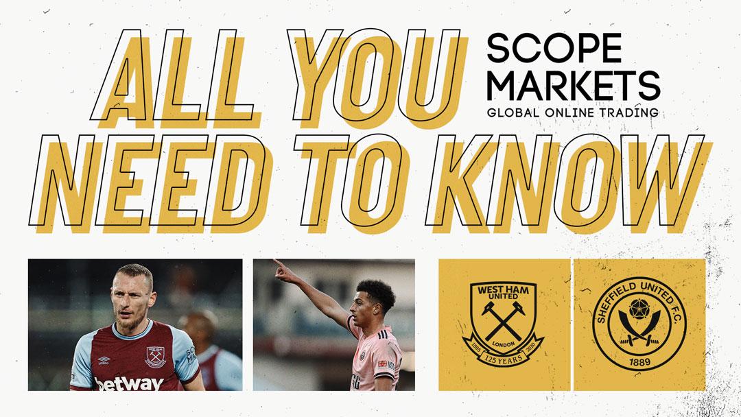 West Ham United v Sheffield United - All You Need To Know