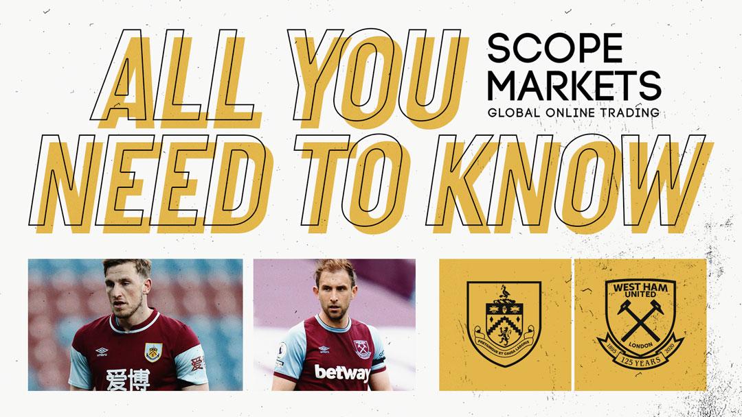 Burnley v West Ham United - All You Need To Know