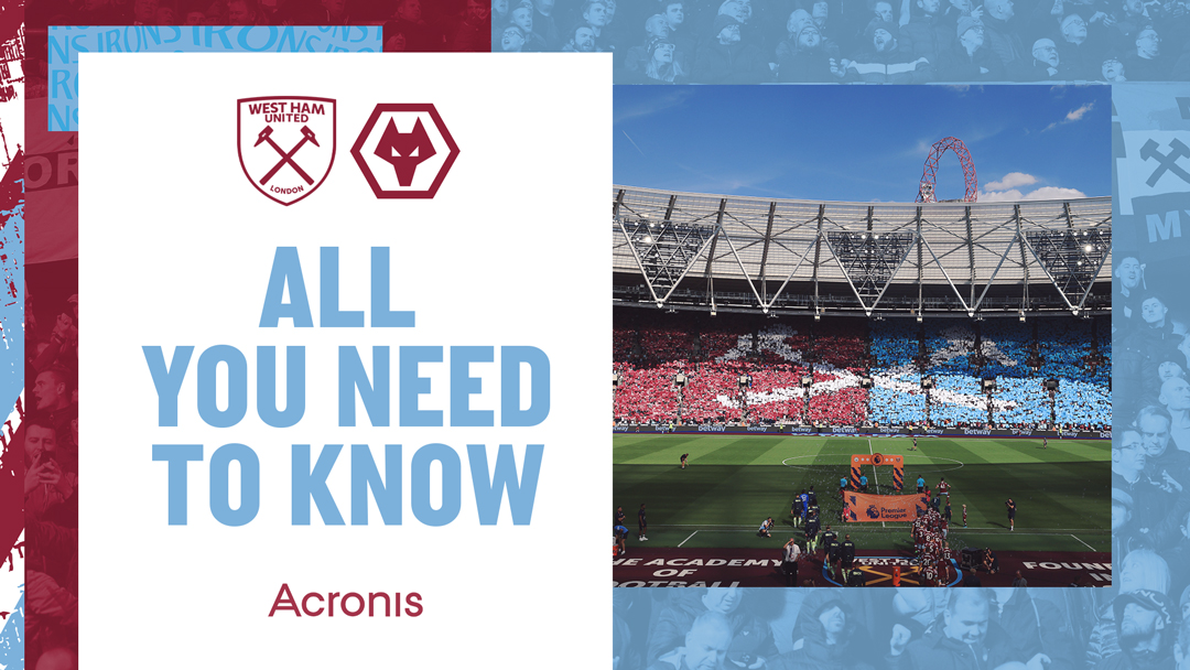 West Ham United v Wolverhampton Wanderers - All You Need To Know