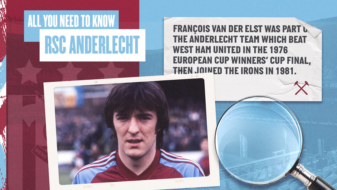 West Ham United v RSC Anderlecht - All You Need To Know