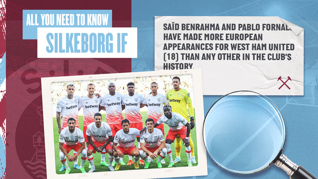 West Ham United v Silkeborg IF - All You Need To Know