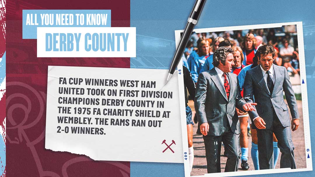 Derby County v West Ham United - All You Need To Know