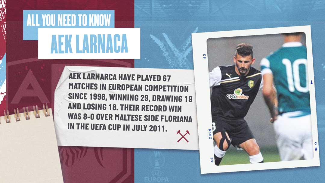 West Ham United v AEK Larnaca - All You Need To Know