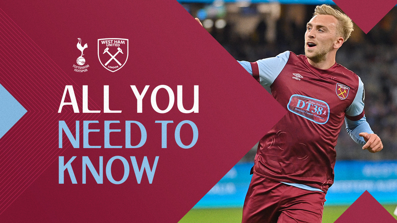 Tottenham Hotspur V West Ham United All You Need To Know West Ham United F C