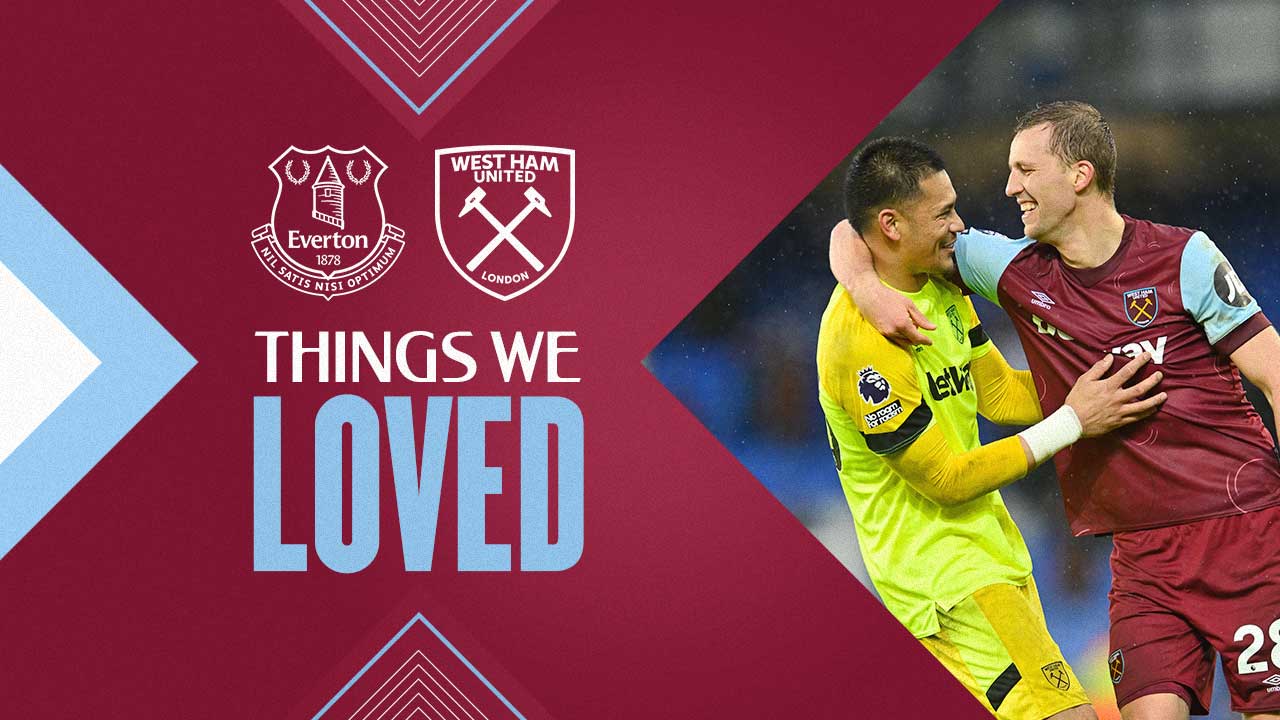 Four things we loved about West Ham United's win at Everton