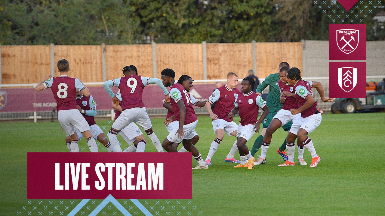 Live Stream | West Ham United U21s v Fulham U21s