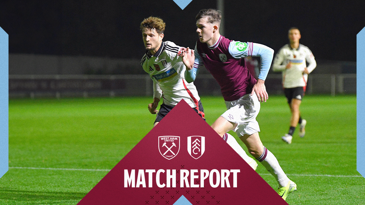 Match Report | West Ham United U21s v Fulham U21s