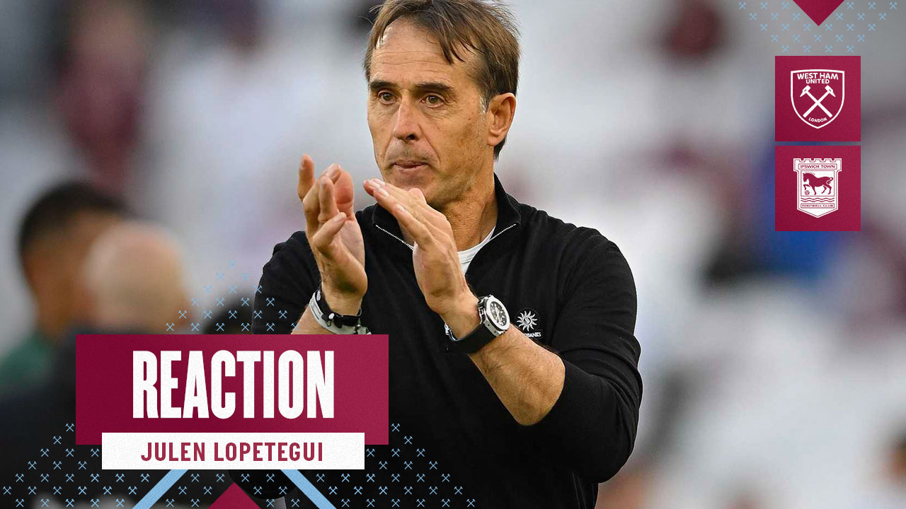 Julen Lopetegui Ipswich reaction