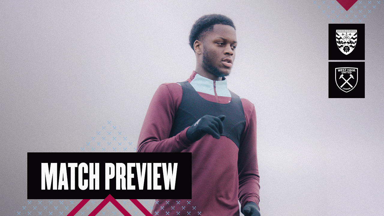 Match Preview | Dagenham & Redbridge v WHU U21s