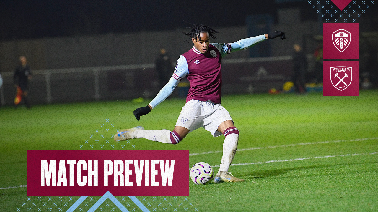 Match Preview | Leeds United U21s v WHU U21s