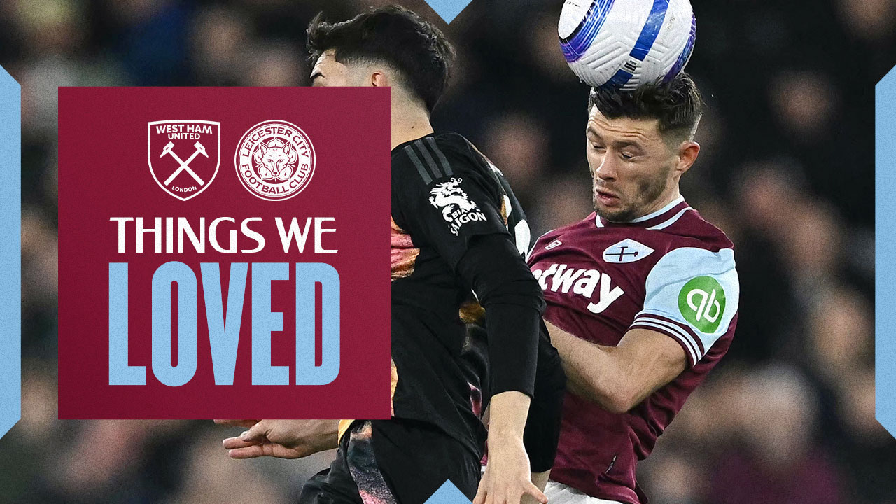 Things we loved v Leicester