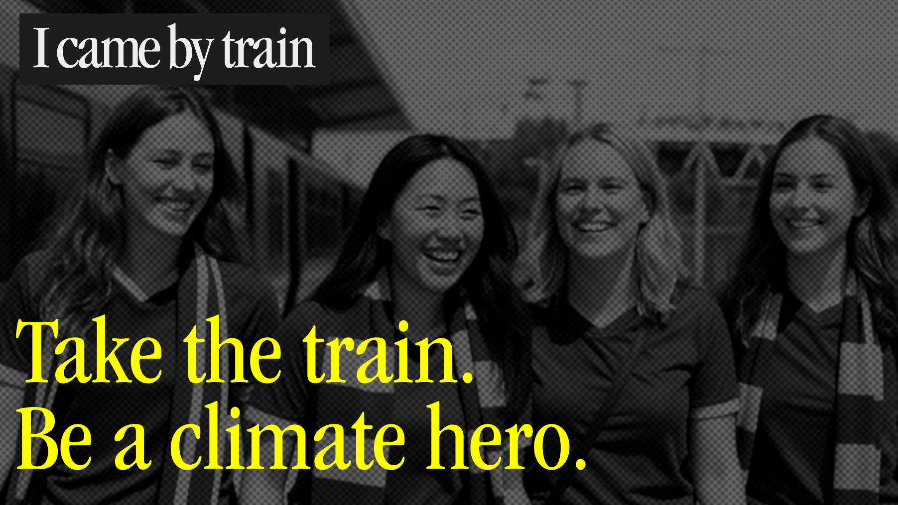 'I came by train'