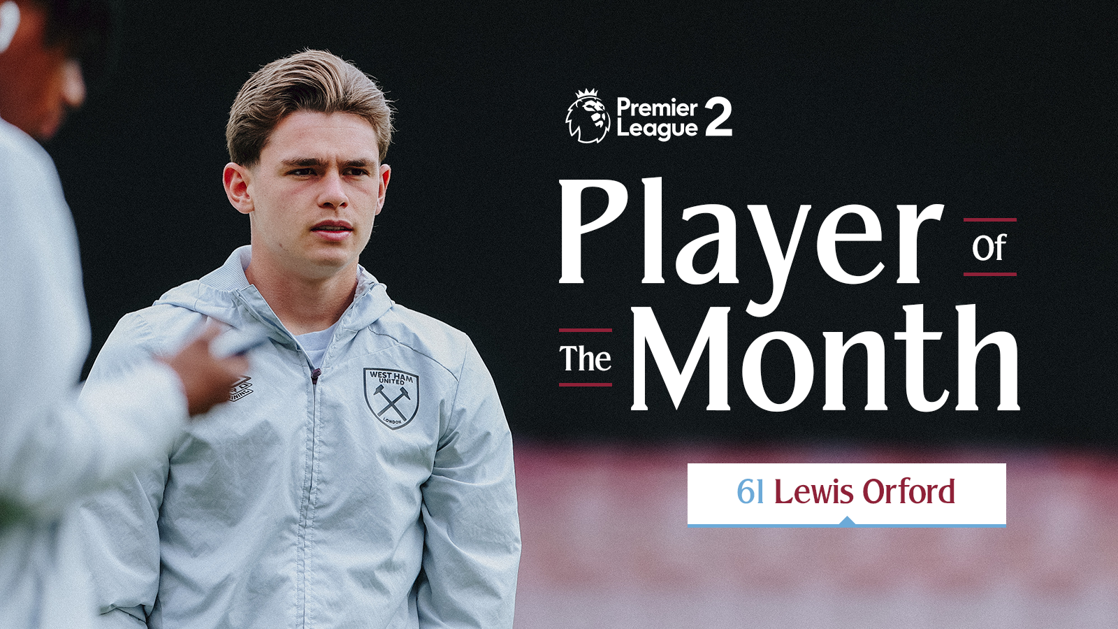 Lewis Orford PL2 Player of the Month April