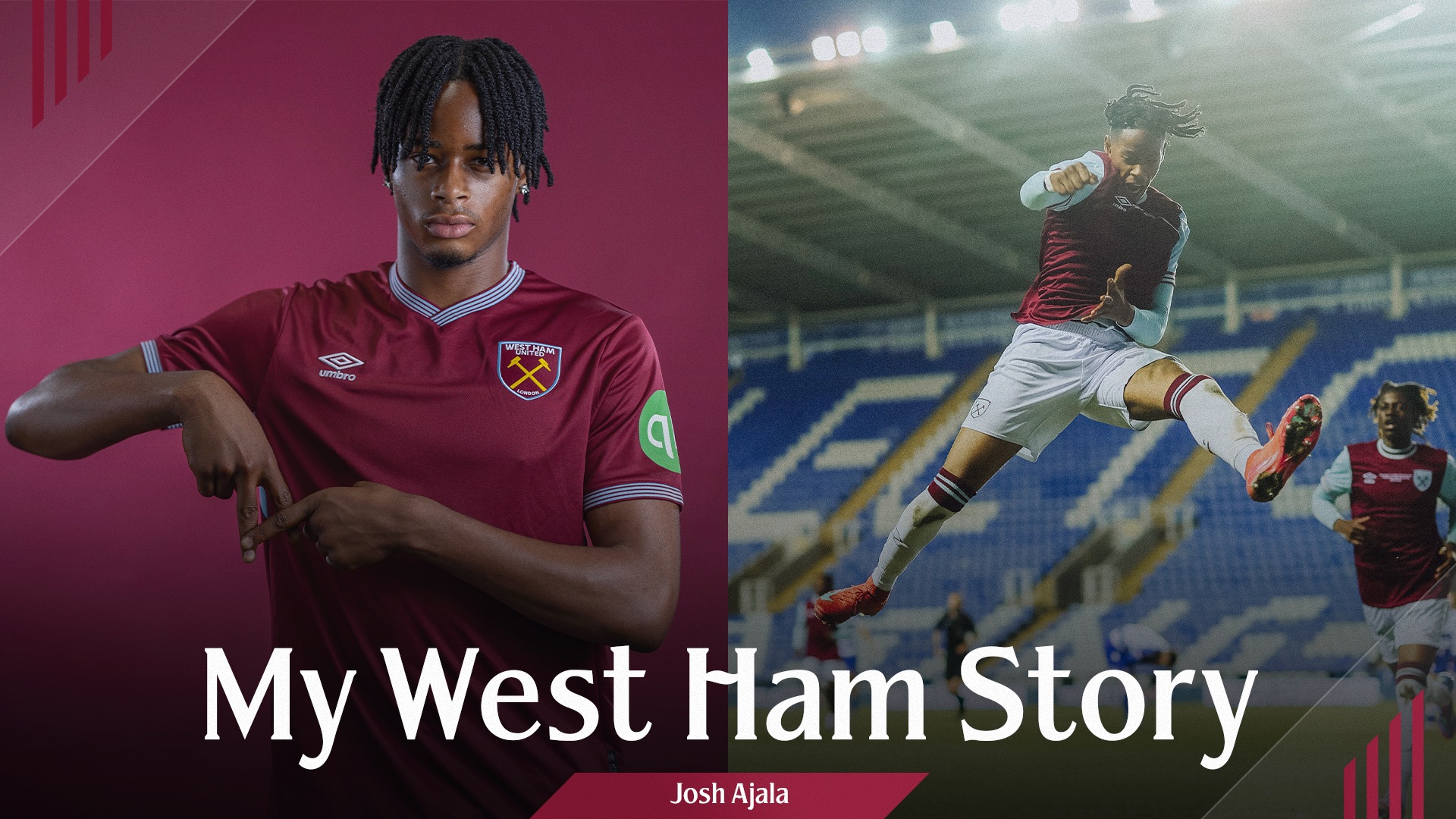 Josh Ajala My West Ham Story