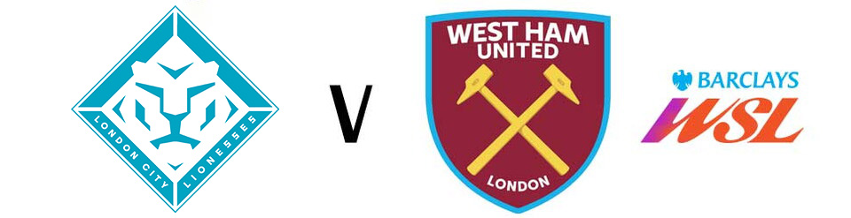 London City Lionesses v West Ham United women's team