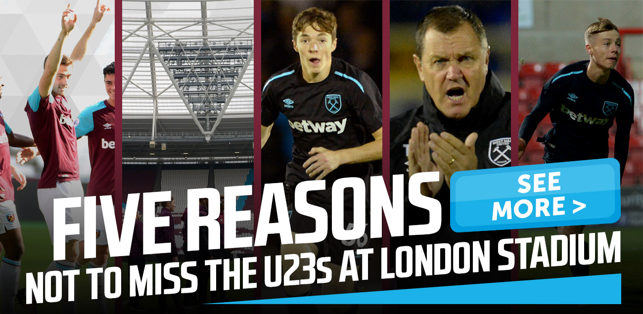 Five Reasons not to miss the U23s at London Stadium