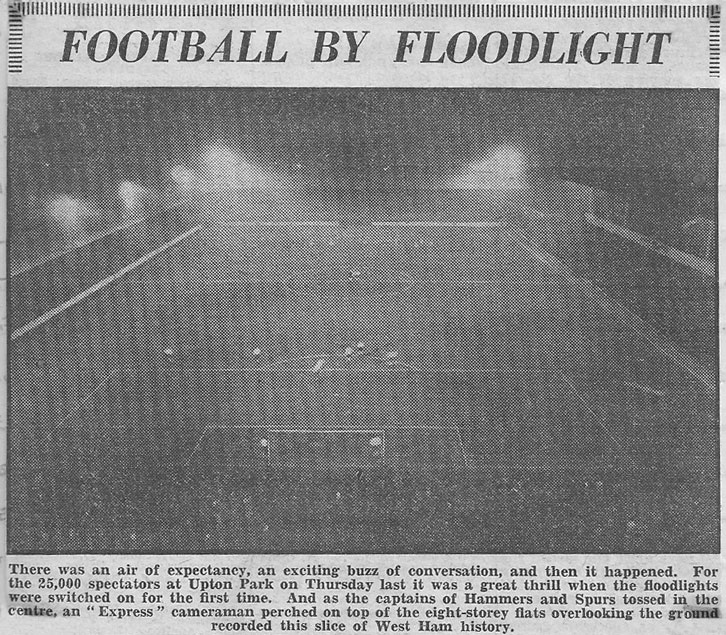 Floodlit football began at the Boleyn Ground in 1953