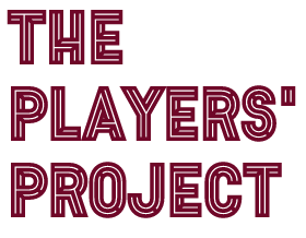 The Players' Project