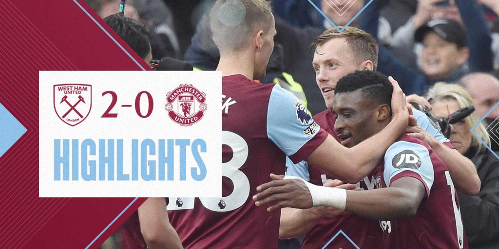 Extended Highlights: West Ham United 2-0 Manchester United | West Ham ...