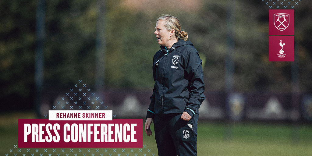 As It Happened | Rehanne Skinner's pre-Tottenham Hotspur press conference - West Ham United F.C.