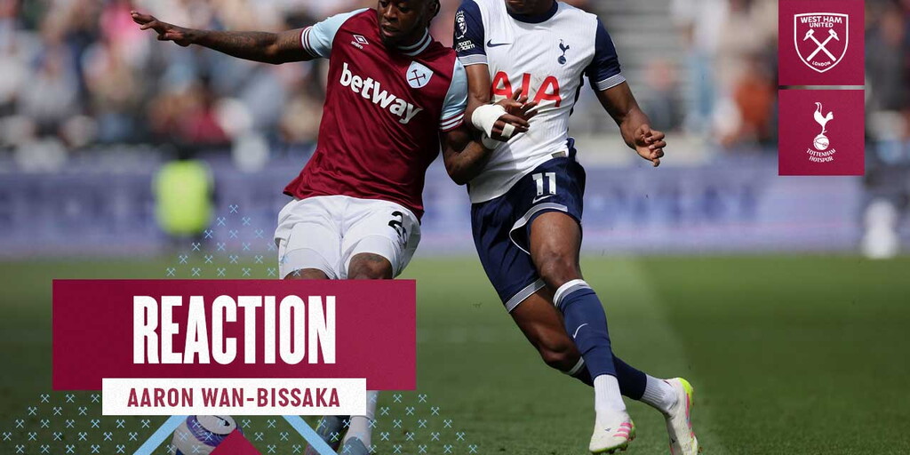 Wan-Bissaka | We bounced back from their early goal well - West Ham United