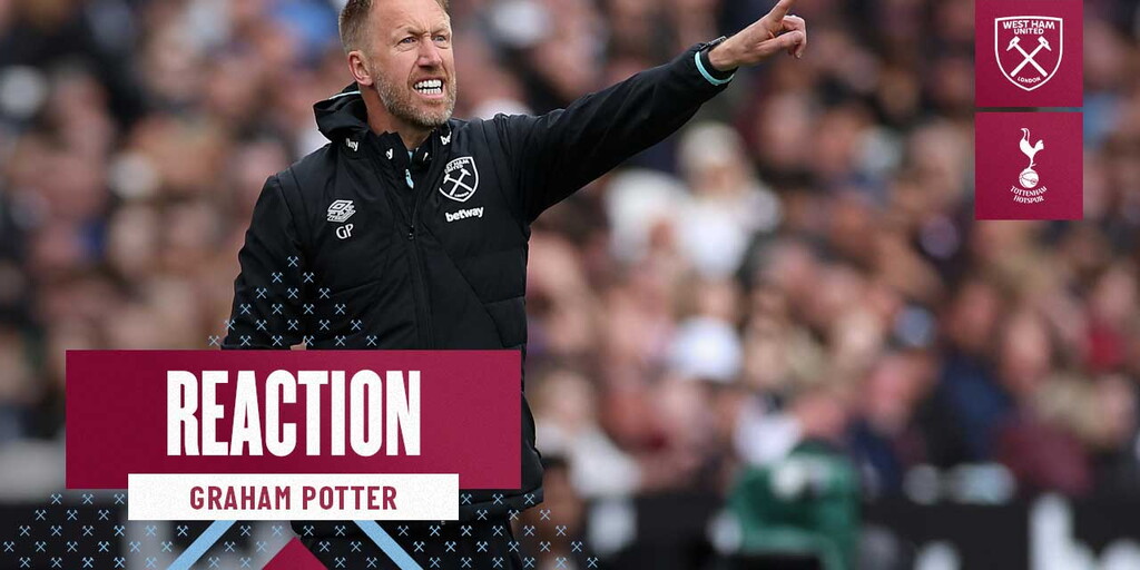 Potter | I thought everybody stuck together - West Ham United