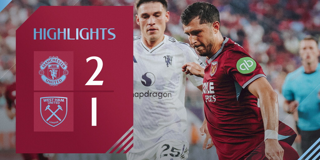Manchester United 2-1 West Ham United