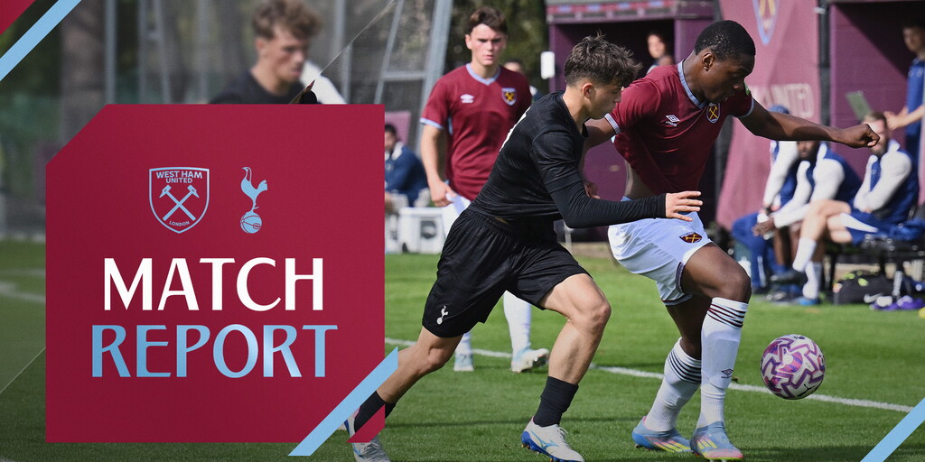 Match Report | Clinical Spurs claim win over U18s - West Ham United