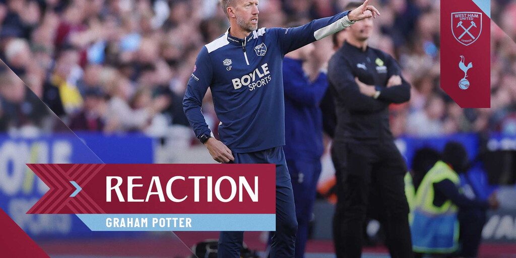 Potter | We're all hurting from that - West Ham United