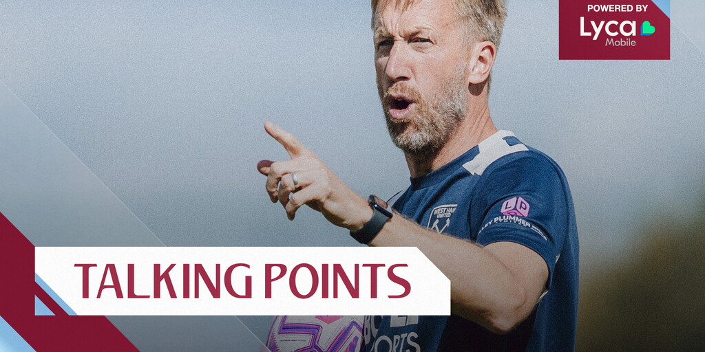 Talking Points | Potter on new faces, standout stars and stopping Spurs - West Ham United Talking Points | Potter on new faces, standout stars and stopping Spurs - West Ham United